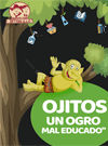 Imagen del afiche de la obra teatral para público infantil, Ojitos, el ogro mal educado, del grupo Grupo Retablillo.
