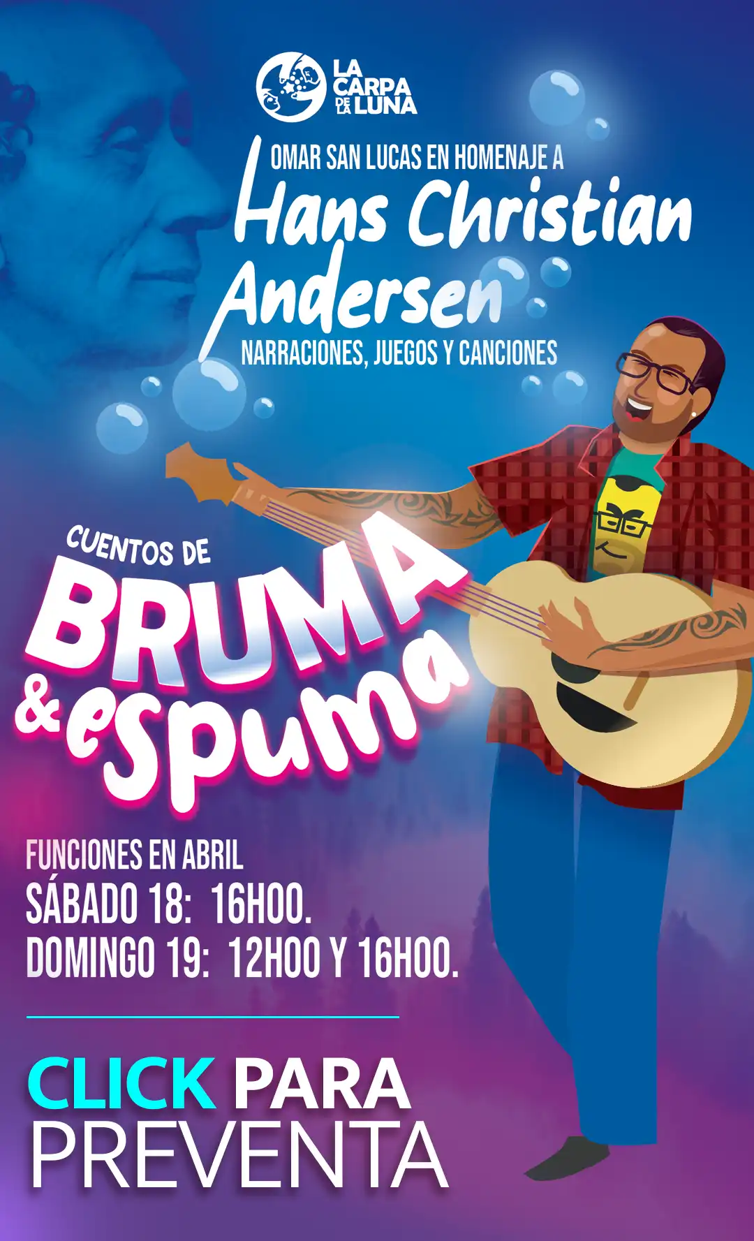 Imagen de poster de obra teatral en la ciudad de Guayaquil, Cuentos de Bruma y Espuma, homenaje a Hans Christian Andersen, producido por La Carpa de la luna y presentando en Salas La Bota, en abril del 2026, en Guayaquil, Ecuador.
